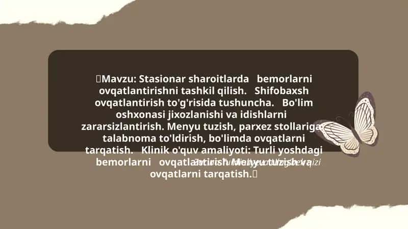 Stasionar sharoitlarda bemorlarni ovqatlantirishni tashkil qilish. Shifobaxsh ovqatlantirish to'g'risida tushuncha. Bo'lim oshxonasi jixozlanishi va idishlarni zararsizlantirish. Menyu tuzish, parxez stollariga talabnoma to'ldirish, bo'limda ovqatlarni tarqatish. Klinik o'quv amaliyoti: Turli yoshdagi bemorlarni ovqatlantirish Menyu tuzish va ovqatlarni tarqatish.