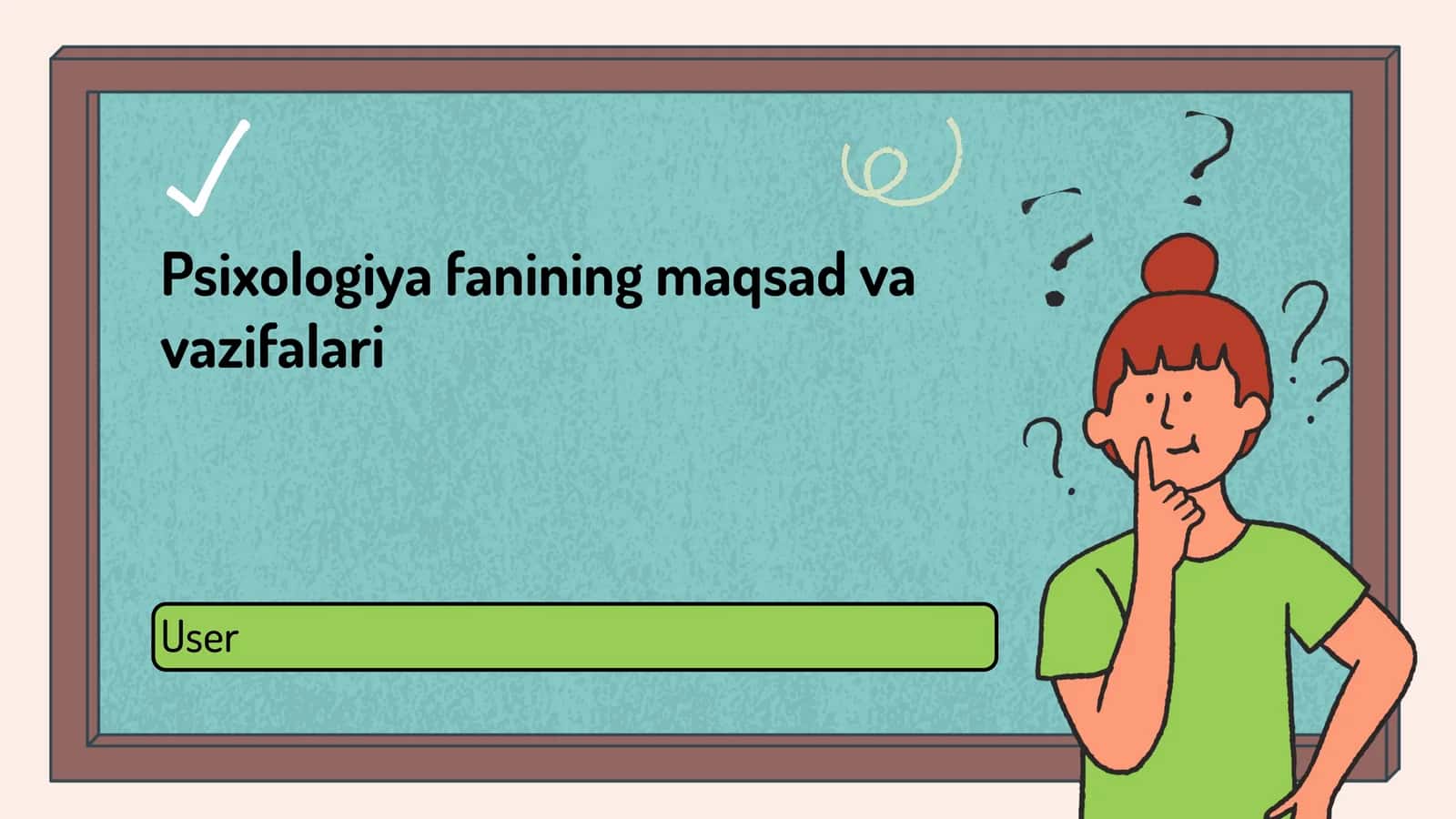 Psixologiya fanining maqsad va vazifalari