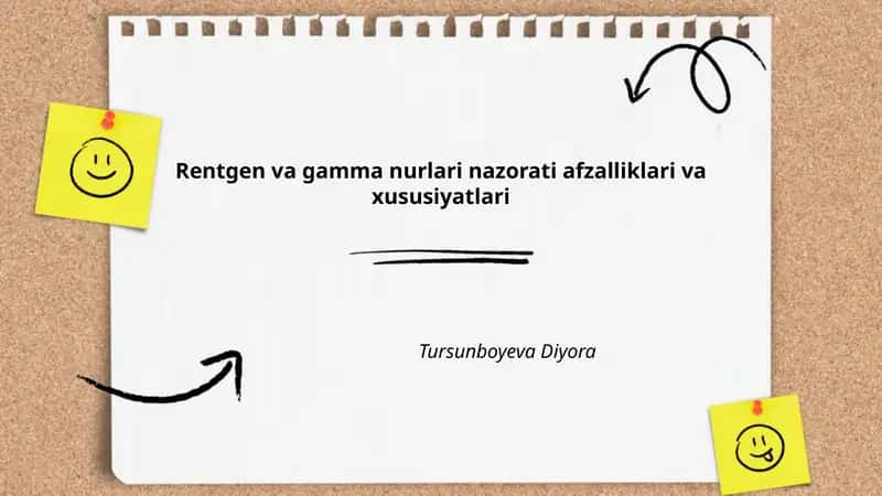 Rentgen va gamma nurlari nazorati afzalliklari va xususiyatlari