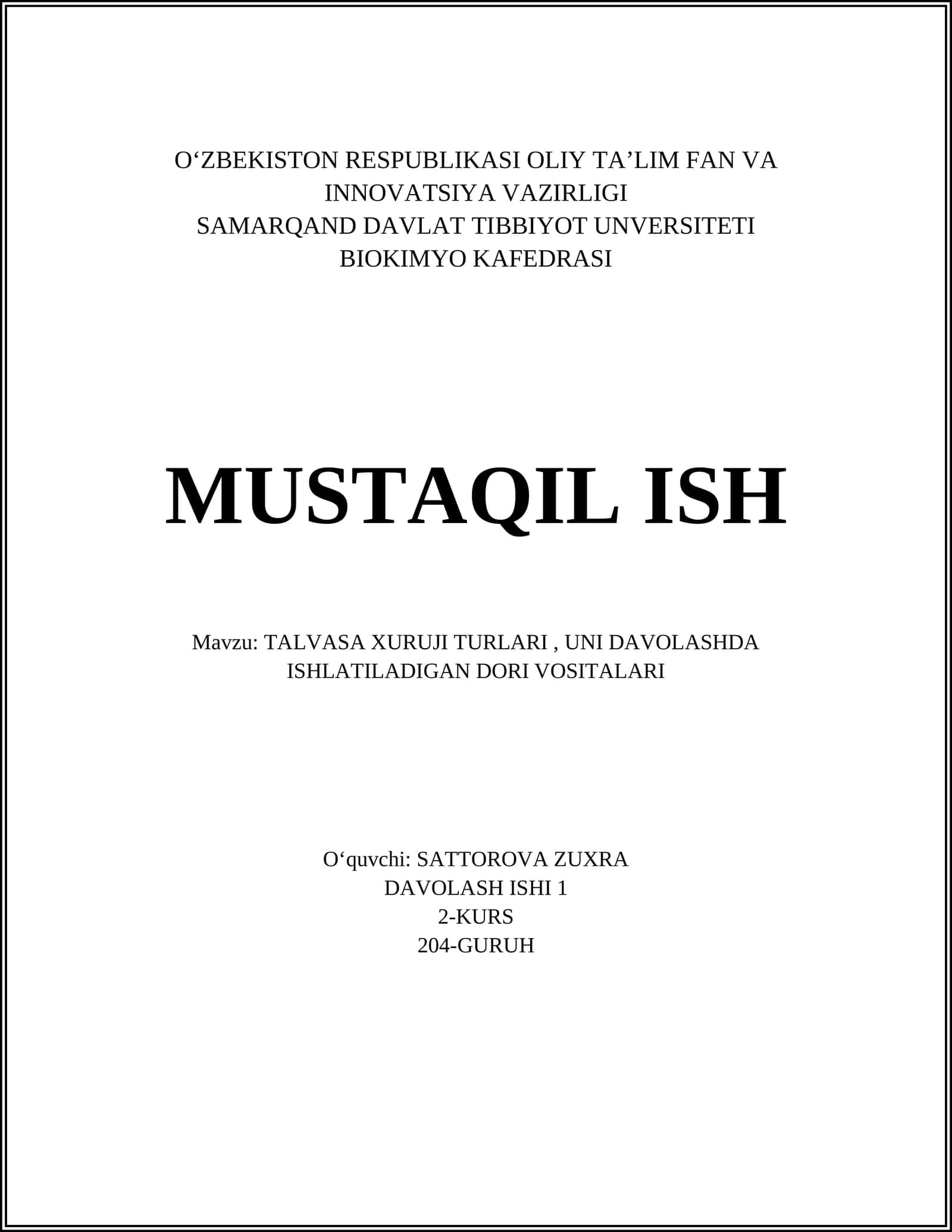 TALVASA XURUJI TURLARI, UNI DAVOLASHDA ISHLATILADIGAN DORI VOSITALARI