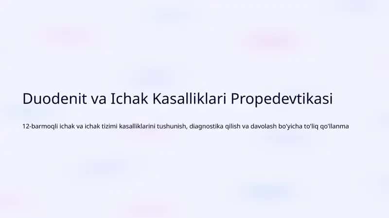 Duodenit va Ichak Kasalliklari Propedevtikasi