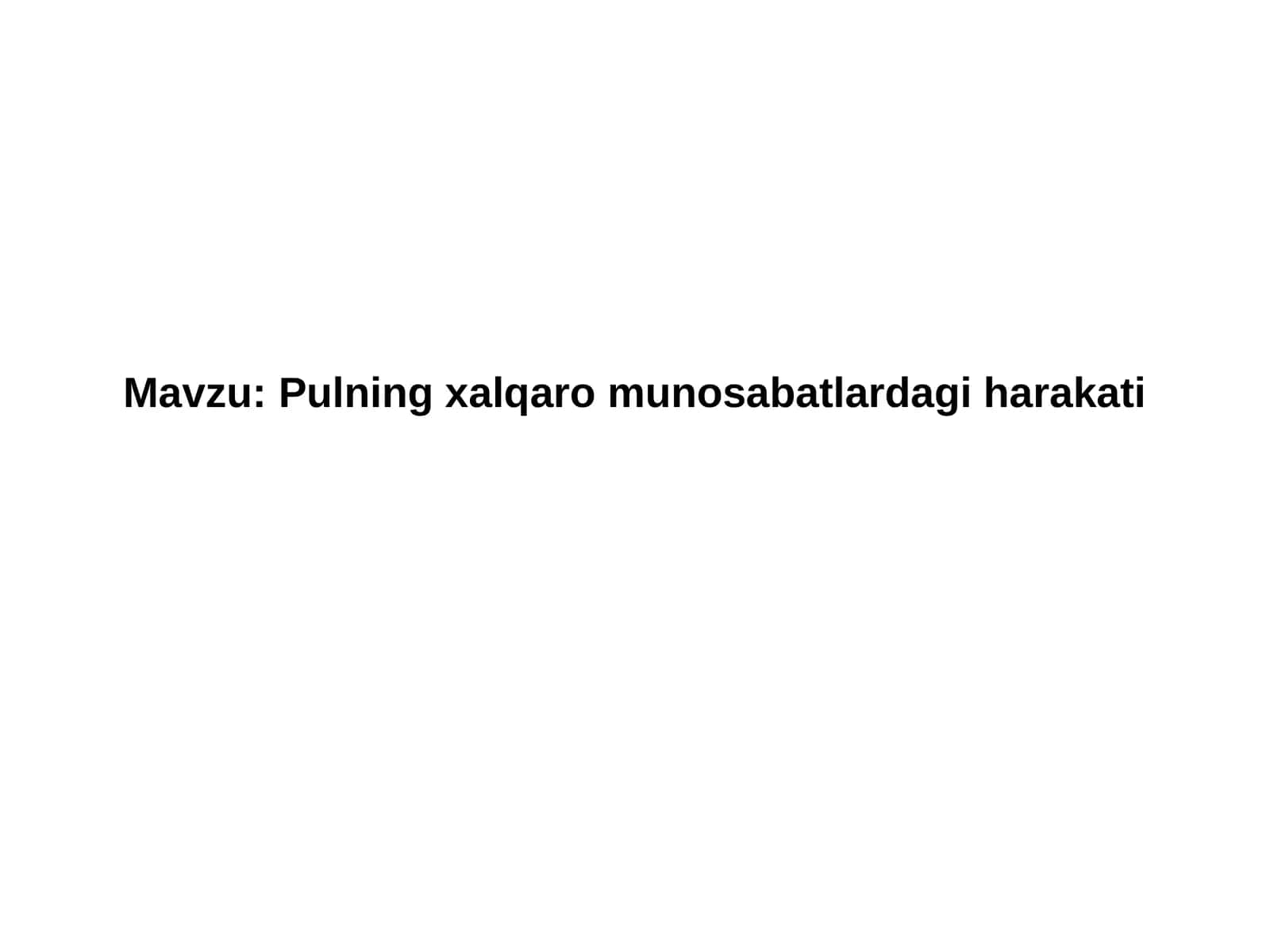 Pulning xalqaro munosabatlarda giharakati