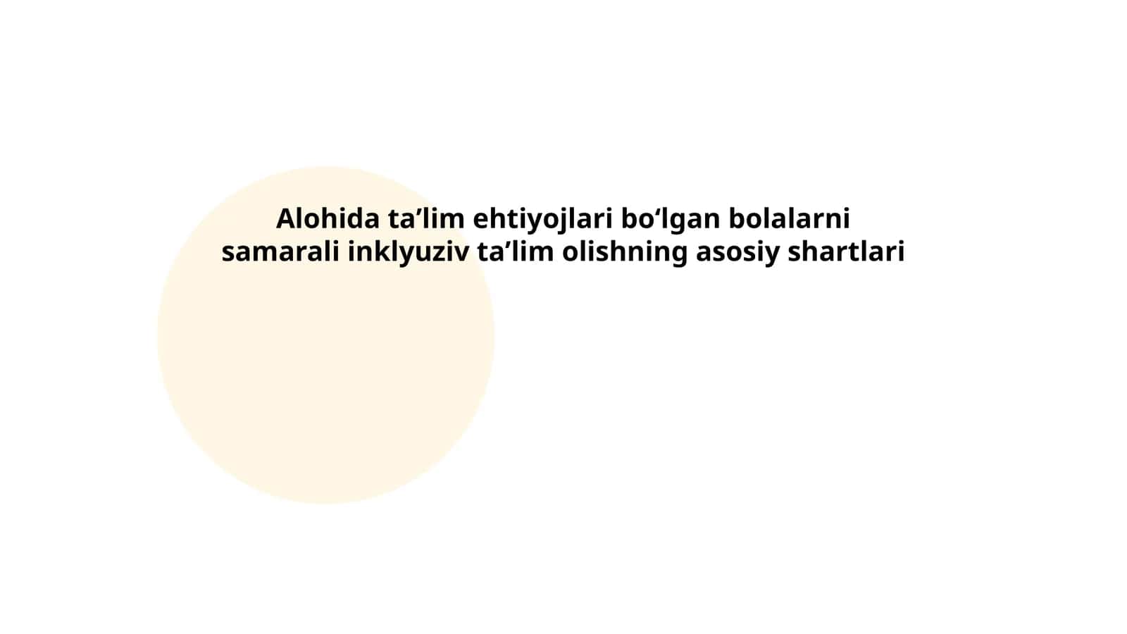 Alohida taʼlim ehtiyojlari bo‘lgan bolalarni samarali inklyuziv taʼlim olishning asosiy shartlari