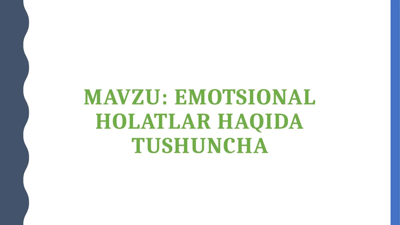 Emotsional holatlar haqida tushuncha