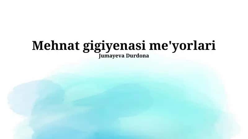 Mehnat gigiyenasi me'yorlari