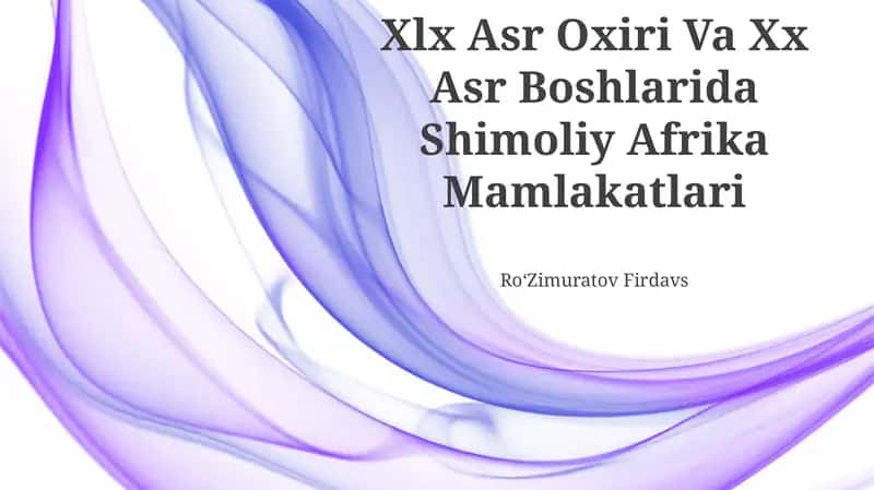 Xlx Asr Oxiri Va Xx Asr Boshlarida Shimoliy Afrika Mamlakatlari