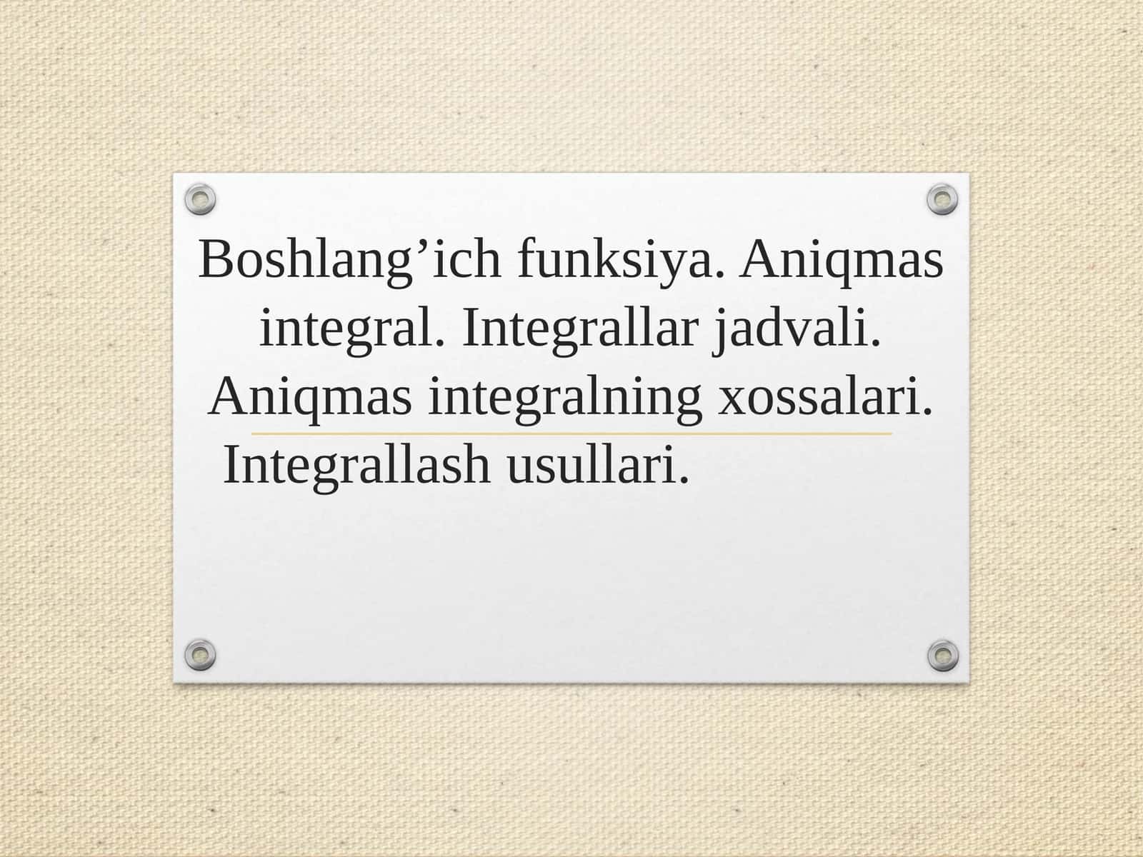 Asosiy integrallar jadvali