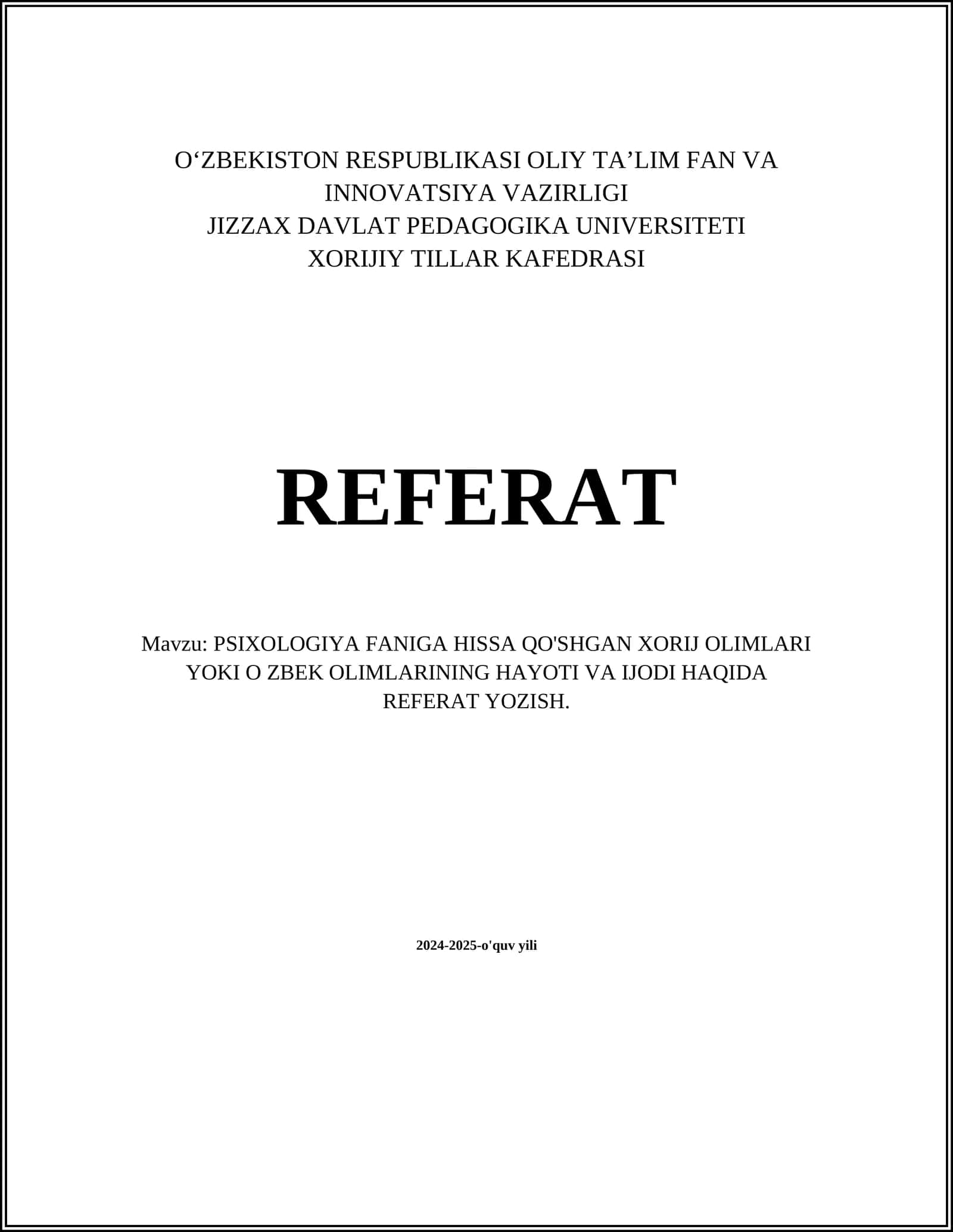 PSIXOLOGIYA FANIGA HISSA QO'SHGAN XORIJ OLIMLARI YOKI O ZBEK OLIMLARINING HAYOTI VA IJODI HAQIDA REFERAT YOZISH