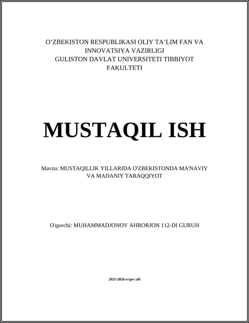 MUSTAQILLIK YILLARIDA O'ZBEKISTONDA MA'NAVIY VA MADANIY TARAQQIYOT