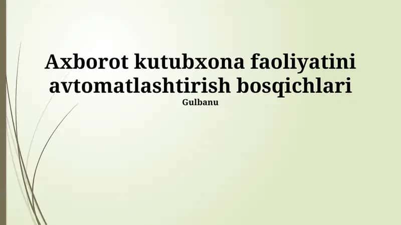 Axborot kutubxona faoliyatini avtomatlashtirish bosqichlari