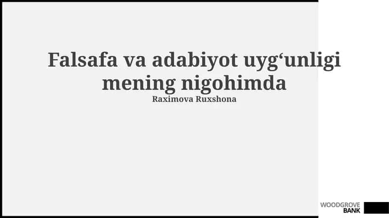 Falsafa va adabiyot uygʻunligi mening nigohimda