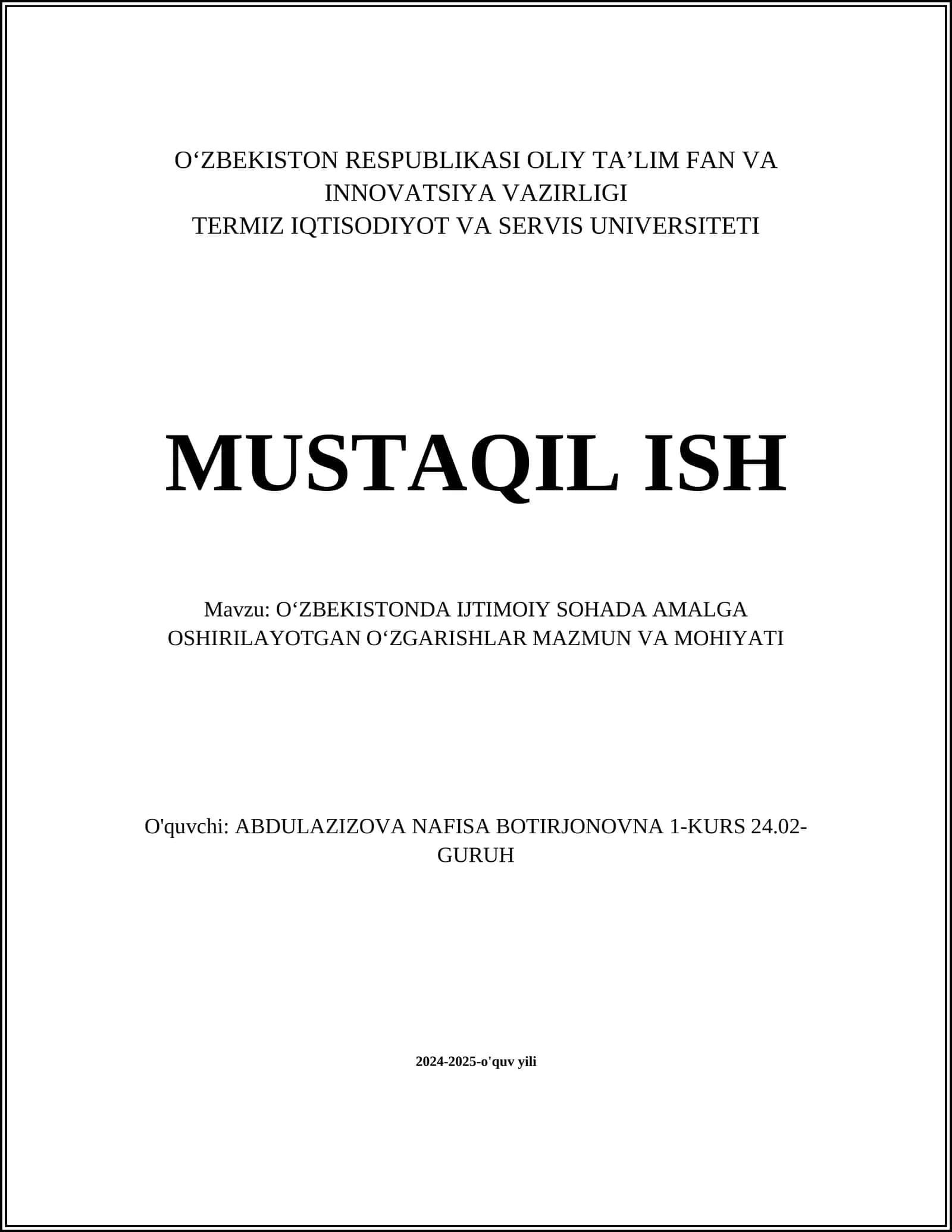 O'ZBEKISTONDA IJTIMOIY SOHADA AMALGA OSHIRILAYOTGAN O'ZGARISHLAR MAZMUN VA MOHIYATI