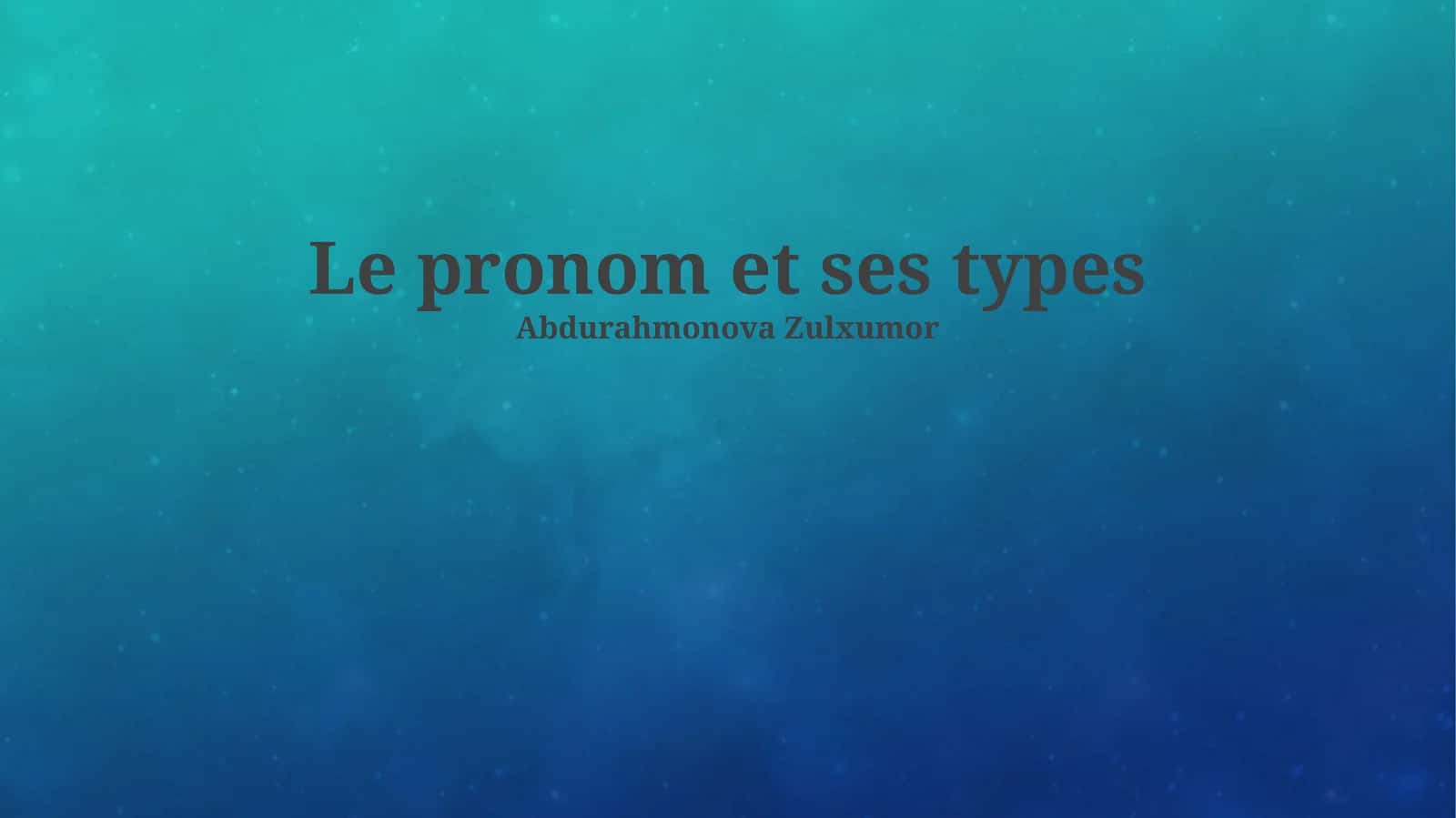 Le pronom et ses types