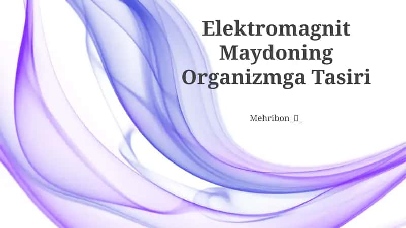 Elektromagnit Maydoning Organizmga Tasiri