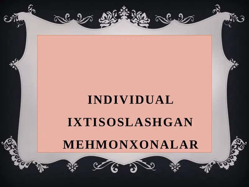 Individual ixtisoslashgan mehmonxonalar