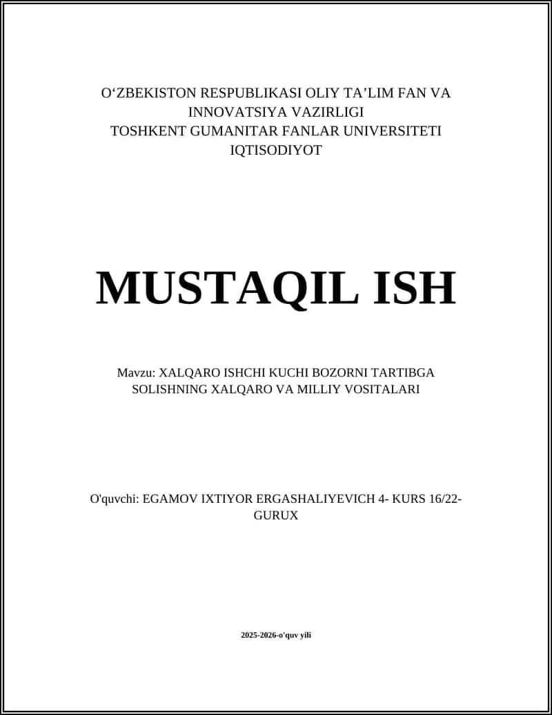 XALQARO ISHCHI KUCHI BOZORNI TARTIBGA SOLISHNING XALQARO VA MILLIY VOSITALARI