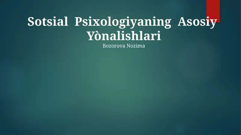 Sotsial Psixologiyaning Asosiy Yònalishlari