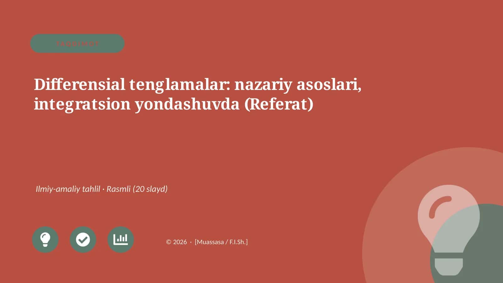 Differensial tenglamalar: nazariy asoslari, integratsion yondashuvda (Referat)