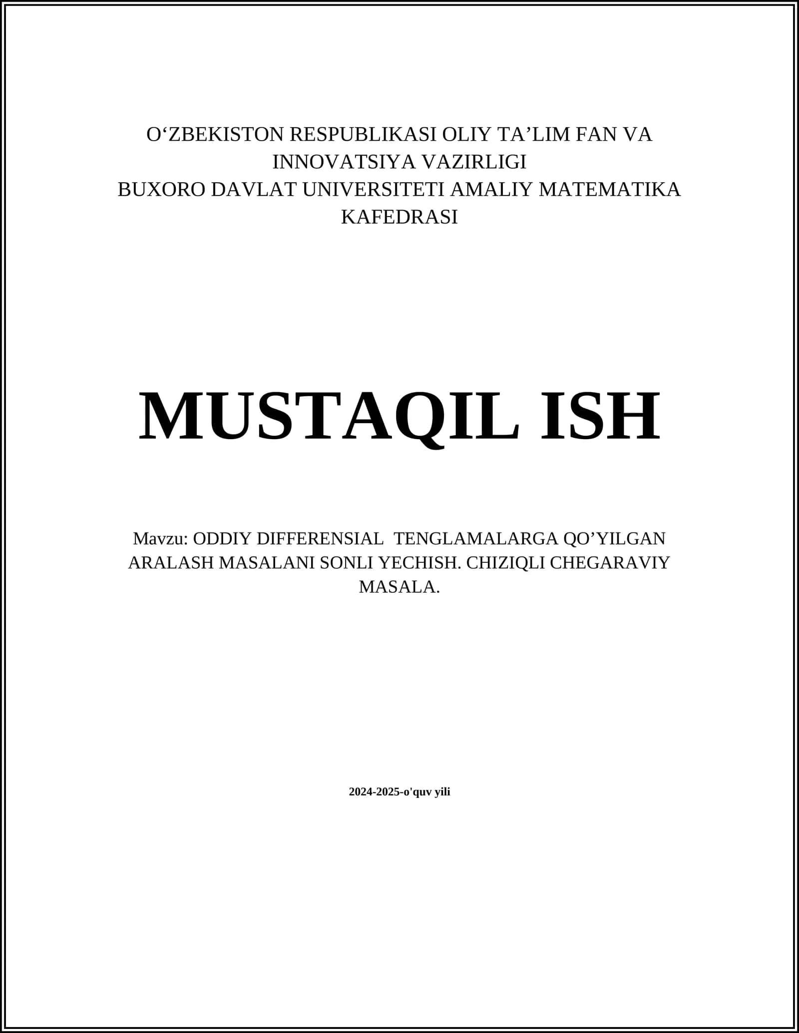 ODDIY DIFFERENSIAL TENGLAMALARGA QO’YILGAN ARALASH MASALANI SONLI YECHISH. CHIZIQLI CHEGARAVIY MASALA