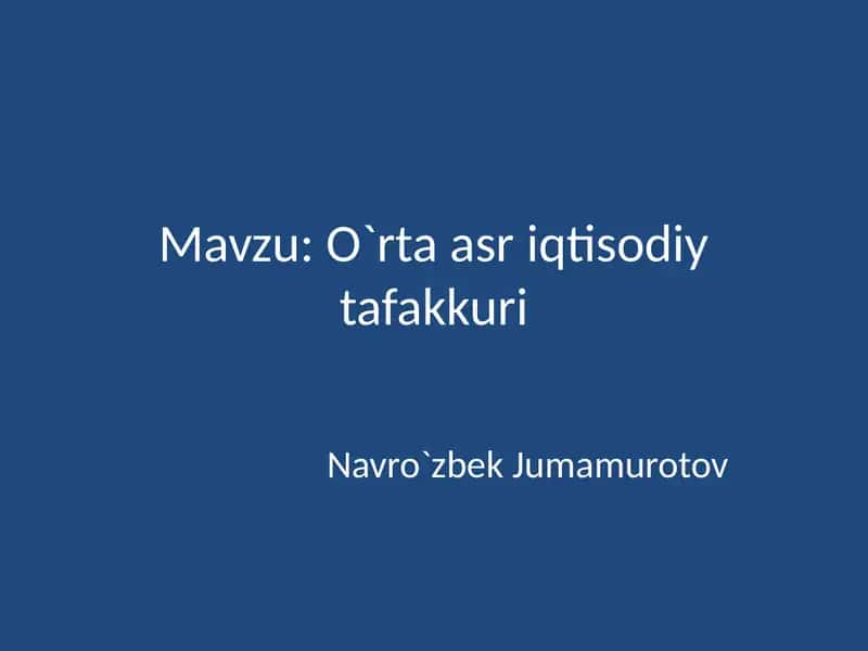 O`rta asr iqtisodiy tafakkuri