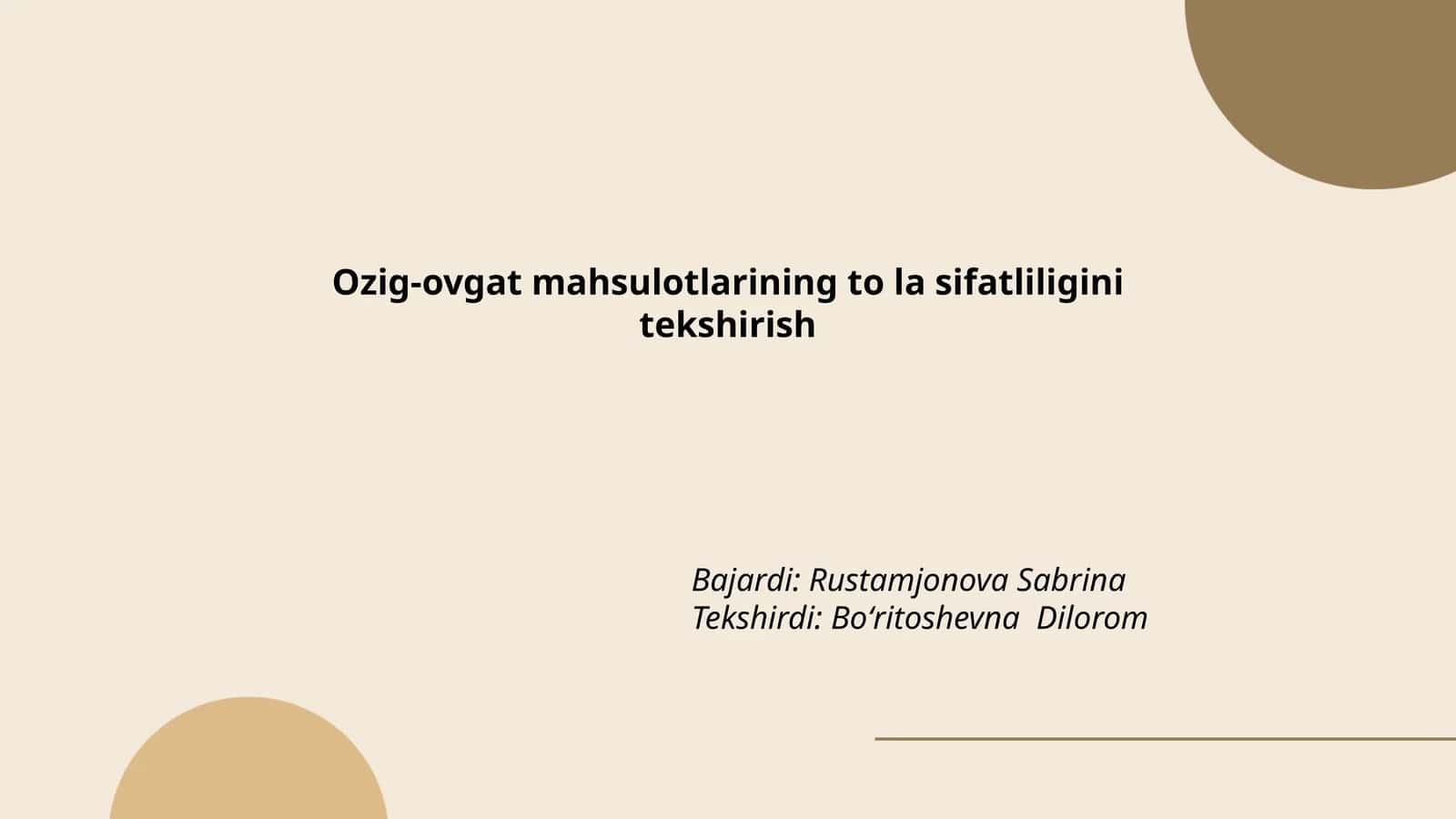 Oziq-ovqat mahsulotlarining to'la sifatligini tekshirish