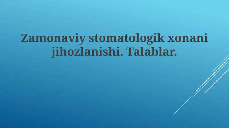 Zamonaviy stomatologikxonanijihozlanishi