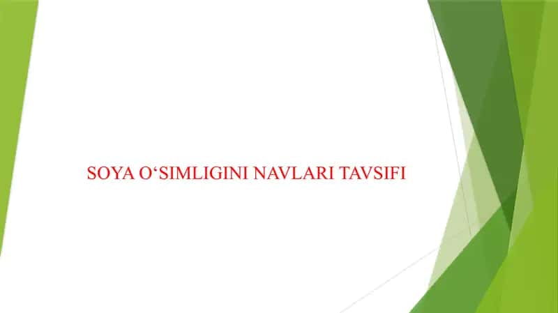 SOYA OʻSIMLIGINI NAVLARI TAVSIFI