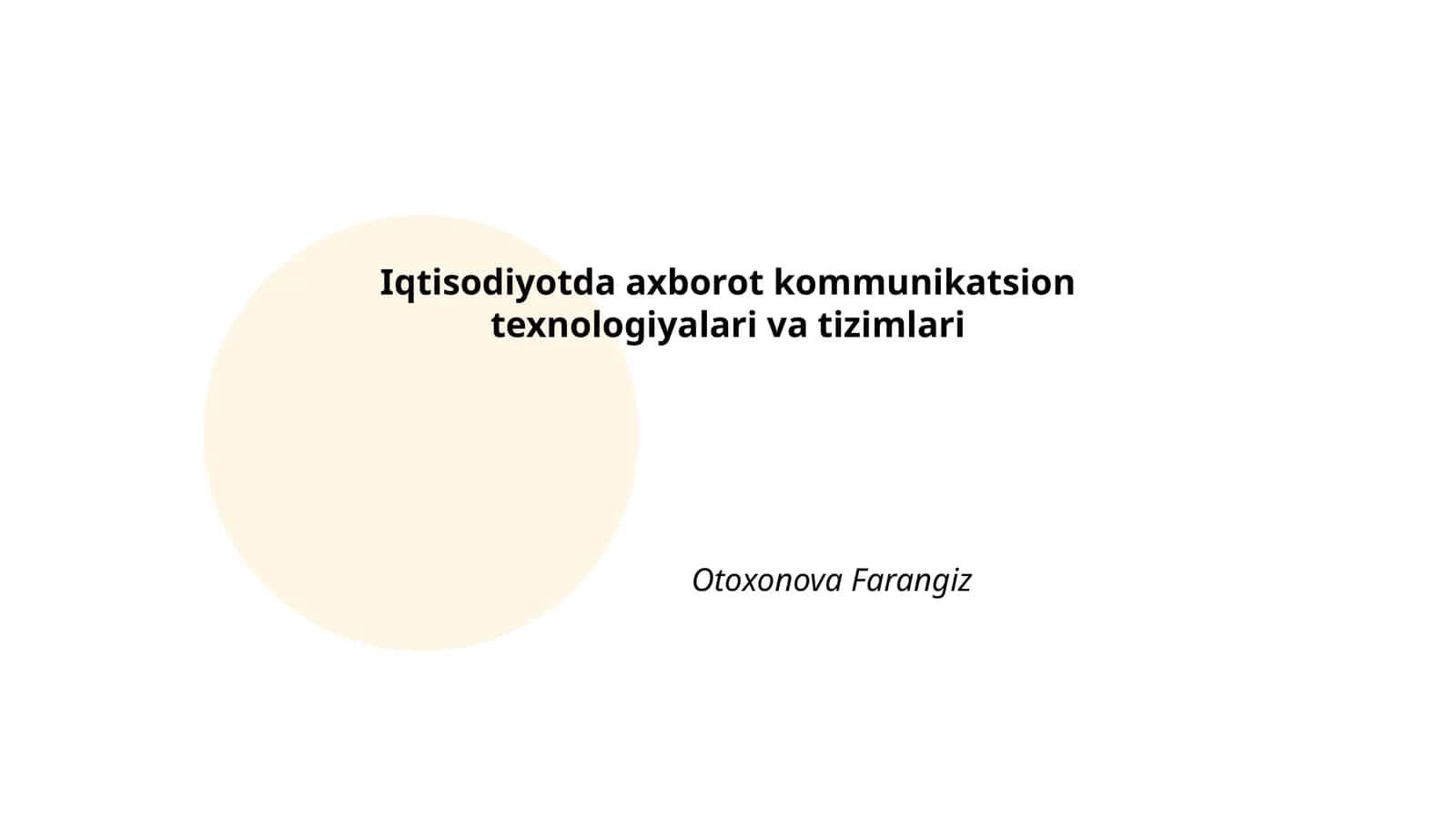 Iqtisodiyotda axborot kommunikatsion texnologiyalari va tizimlari
