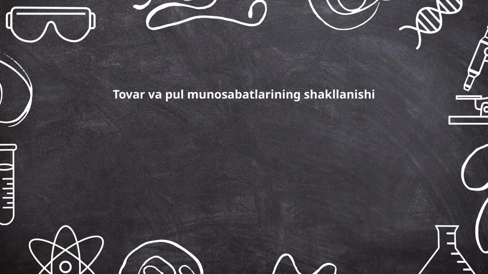 Tovar va pul munosabatlarining shakllanishi