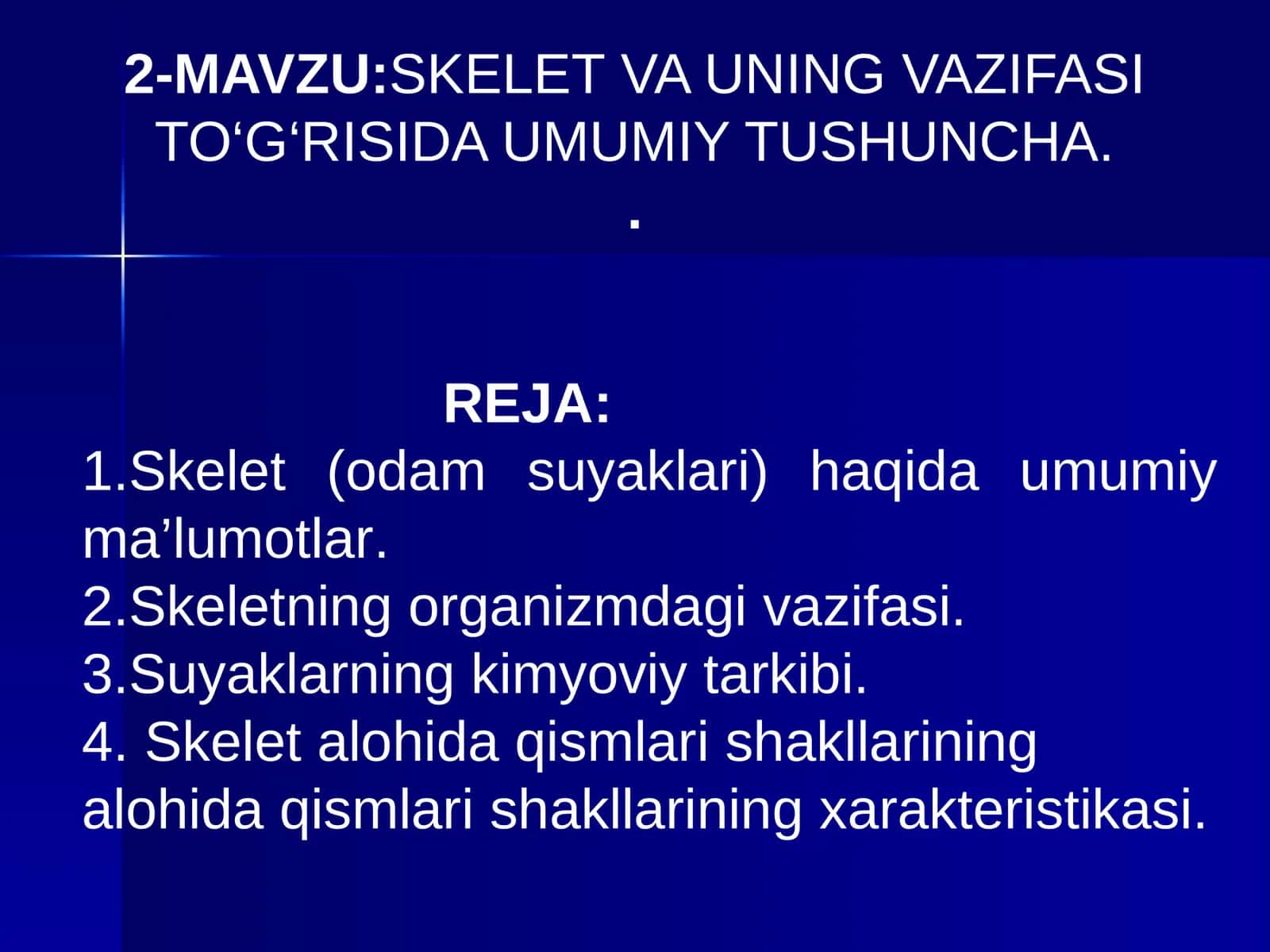 SKELET VA UNING VAZIFASI TO‘G‘RISIDA UMUMIY TUSHUNCHA