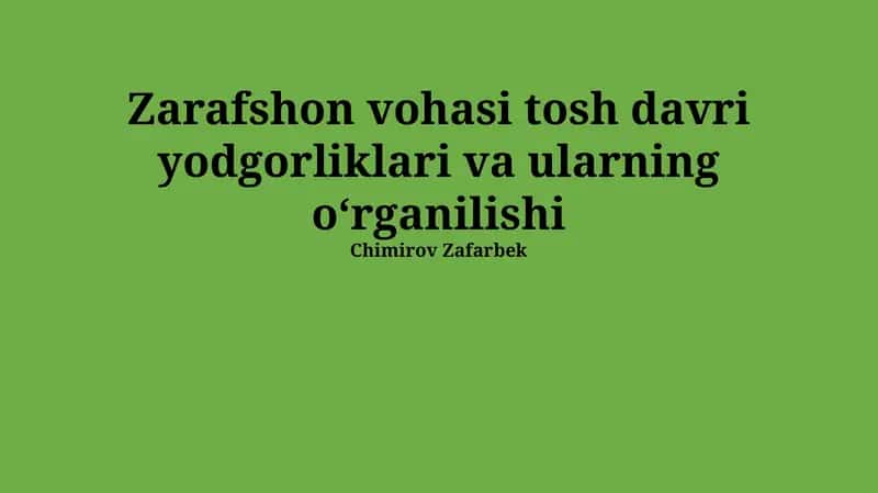 Zarafshon vohasi tosh davri yodgorliklari va ularning oʻrganilishi