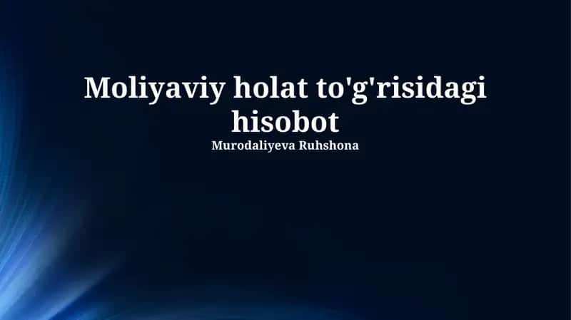 Moliyaviy holat to'g'risidagi hisobot