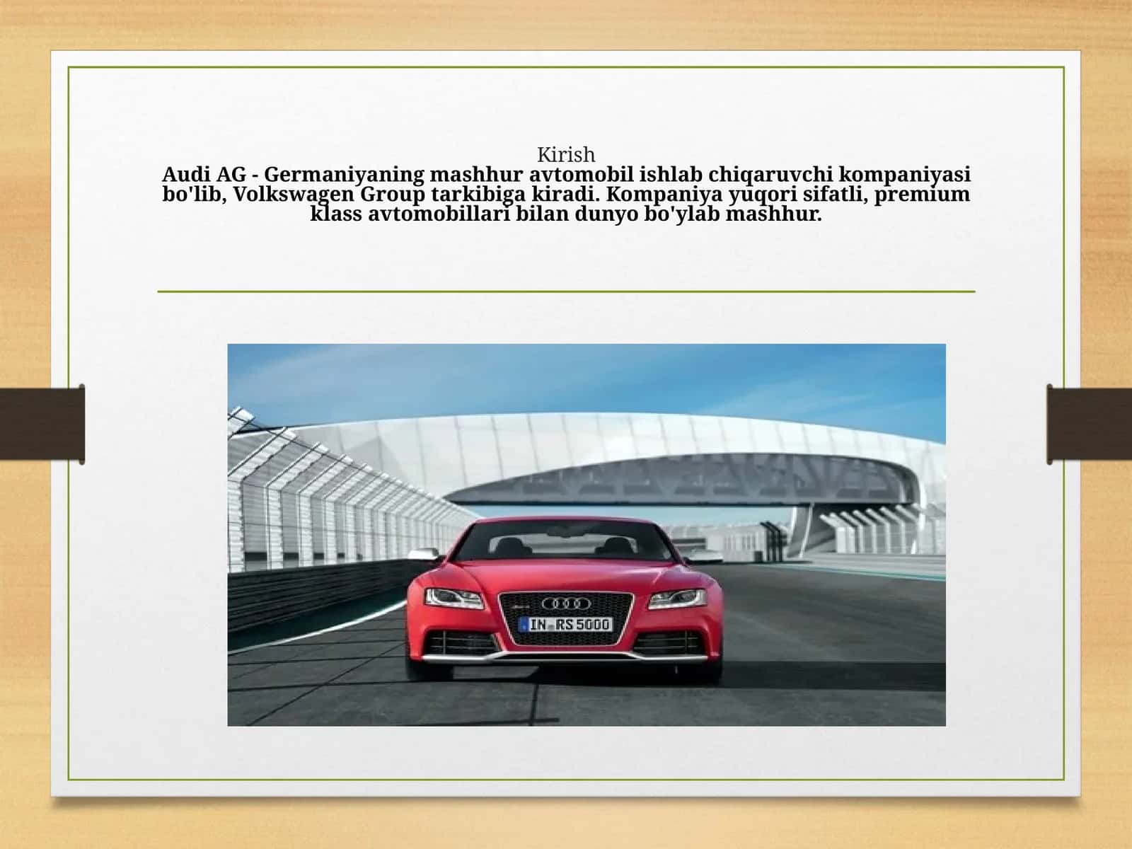 Audi AG kompaniya tarixi va uning rivojlanish o'rni