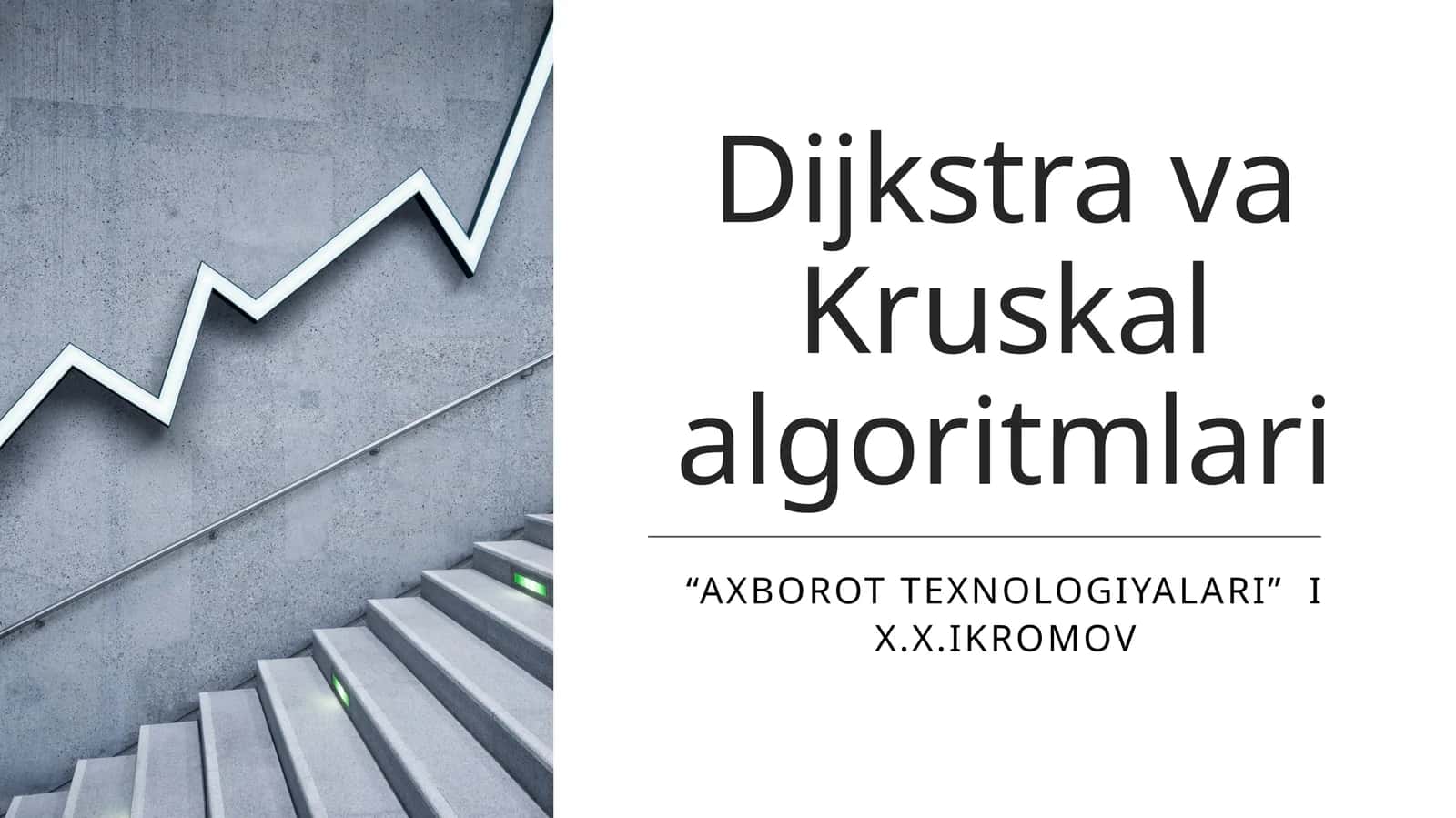 Dijkstra va Kruskal algoritmlari