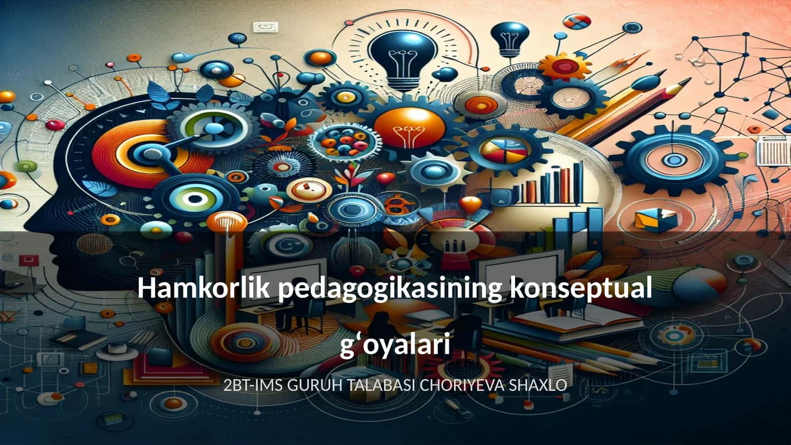 Hamkorlik pedagogikasining konseptual gʻoyalari