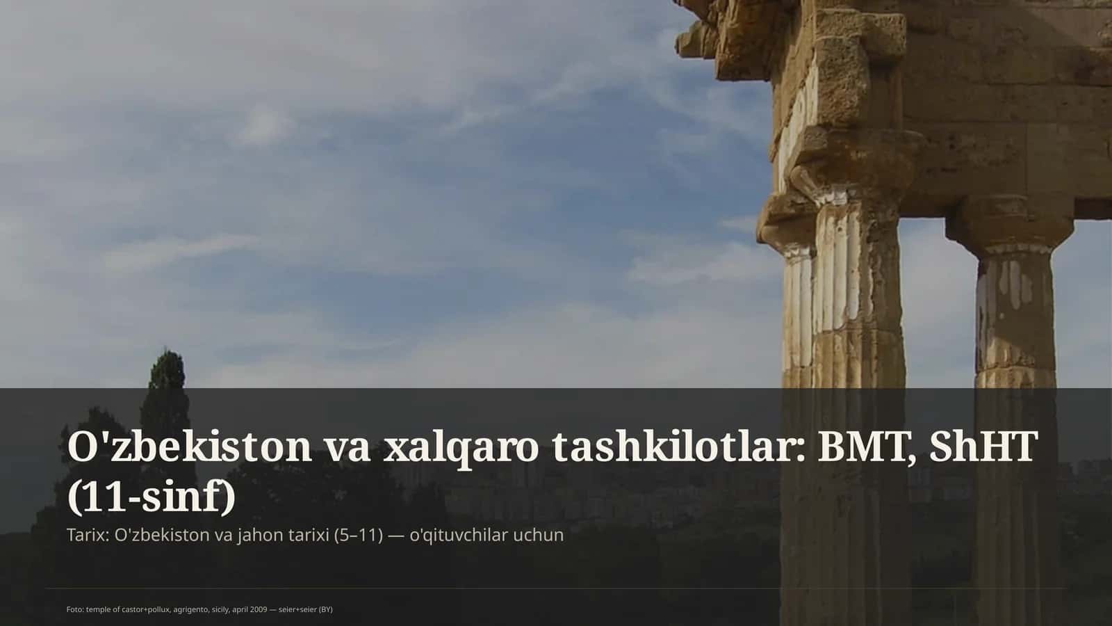 O'zbekiston va xalqaro tashkilotlar: BMT, ShHT (11-sinf)