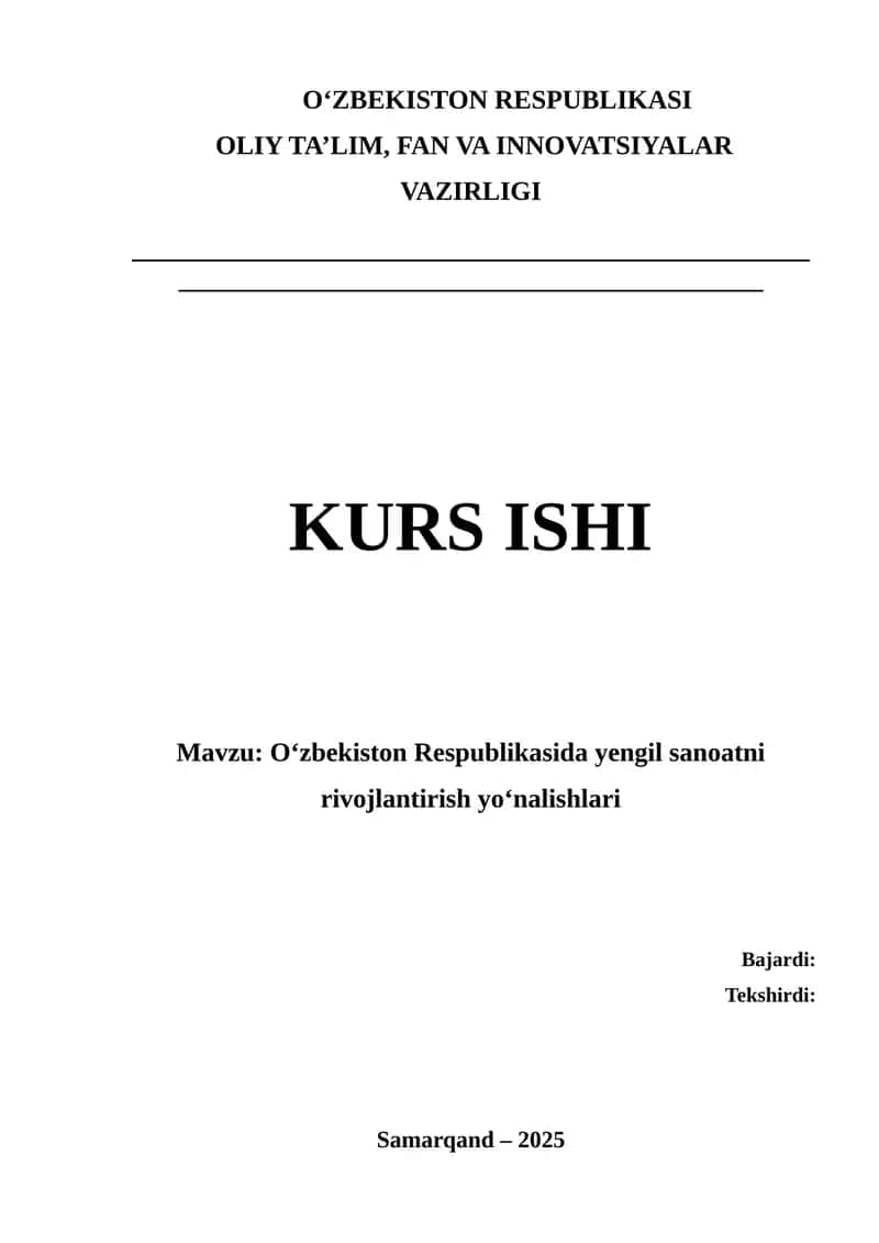 “O‘zbekiston Respublikasida yengil sanoatni rivojlantirish yo‘nalishlari” mavzusida ilmiy ish