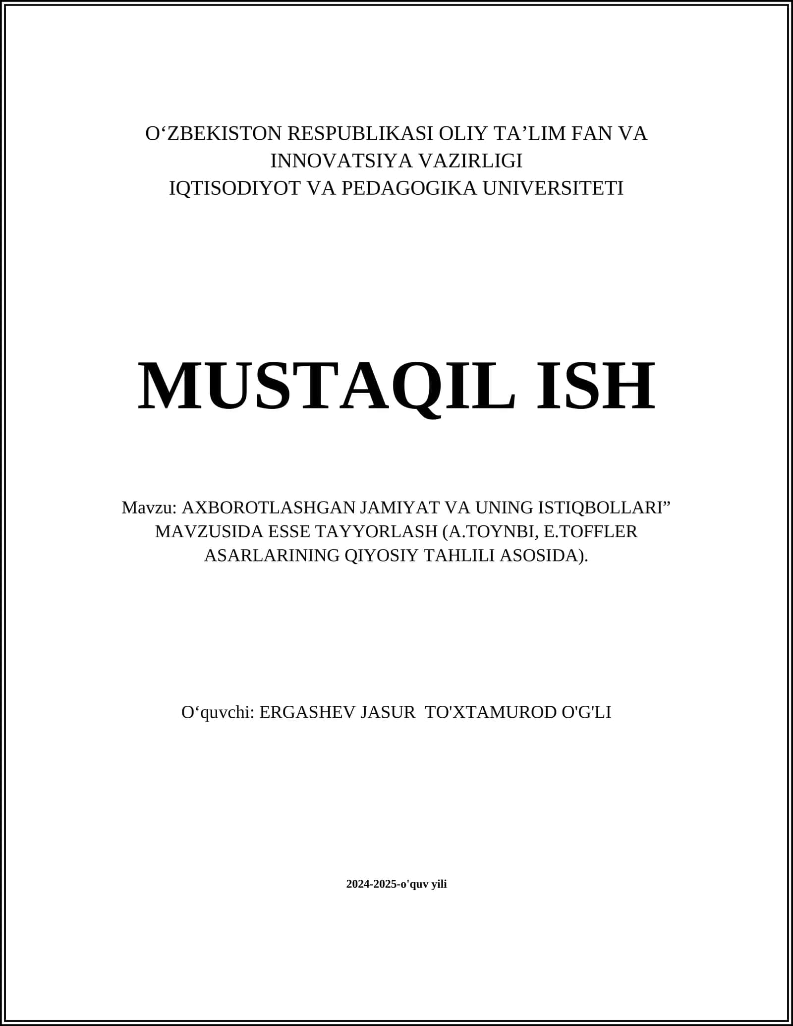 AXBOROTLASHGAN JAMIYAT VA UNING ISTIQBOLLARI” MAVZUSIDA ESSE TAYYORLASH (A.TOYNBI, E.TOFFLER ASARLARINING QIYOSIY TAHLILI ASOSIDA)