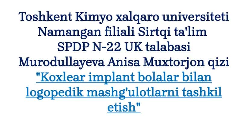 Koxlear Implantli Bolalar Bilan Logopedik Mashg'ulotlarni Tashkil Etish