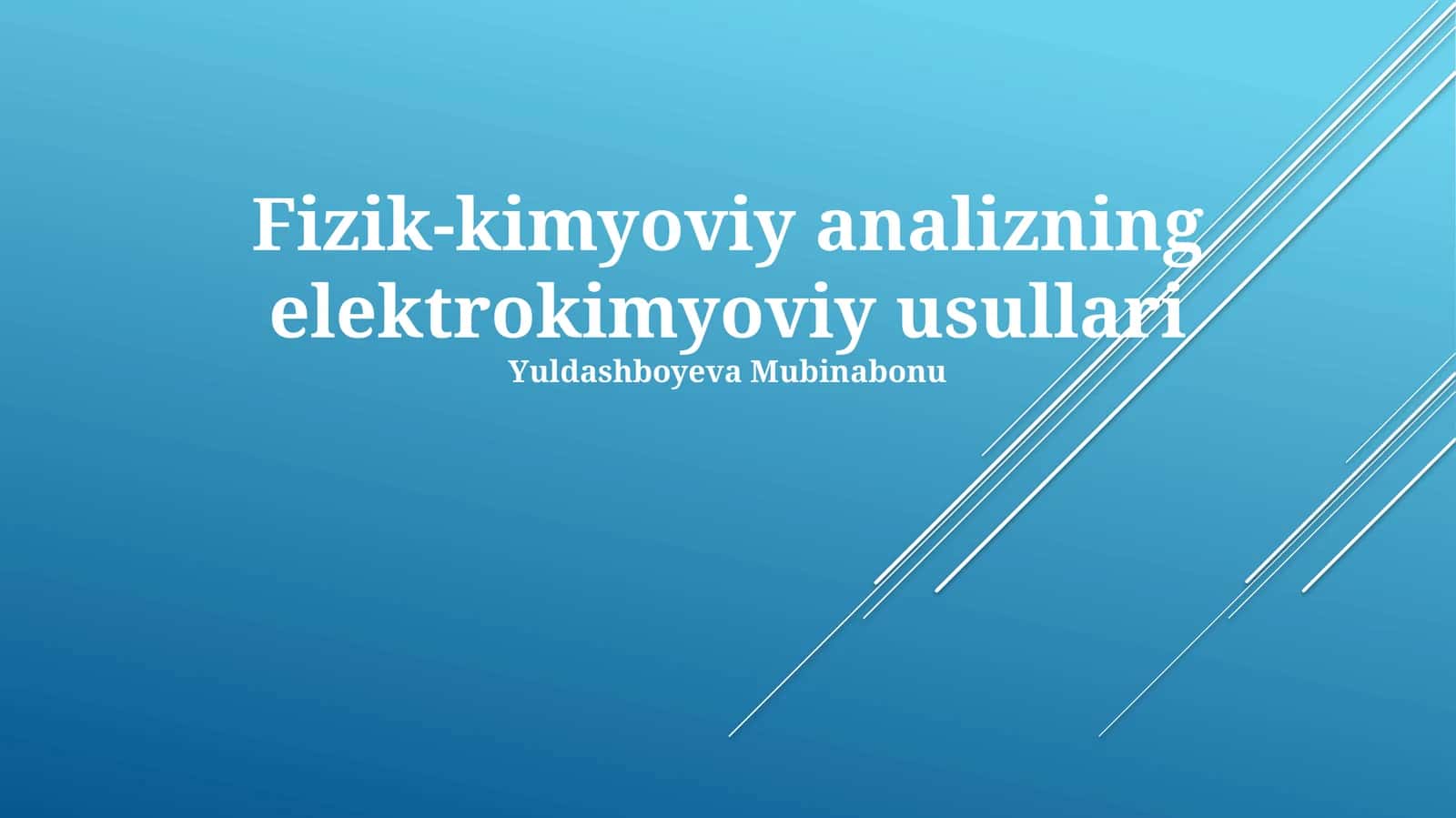 Fizik-kimyoviy analizning elektrokimyoviy usullari