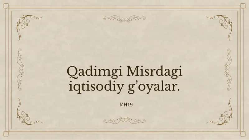 Qadimgi Misrdagi iqtisodiy g’oyalar