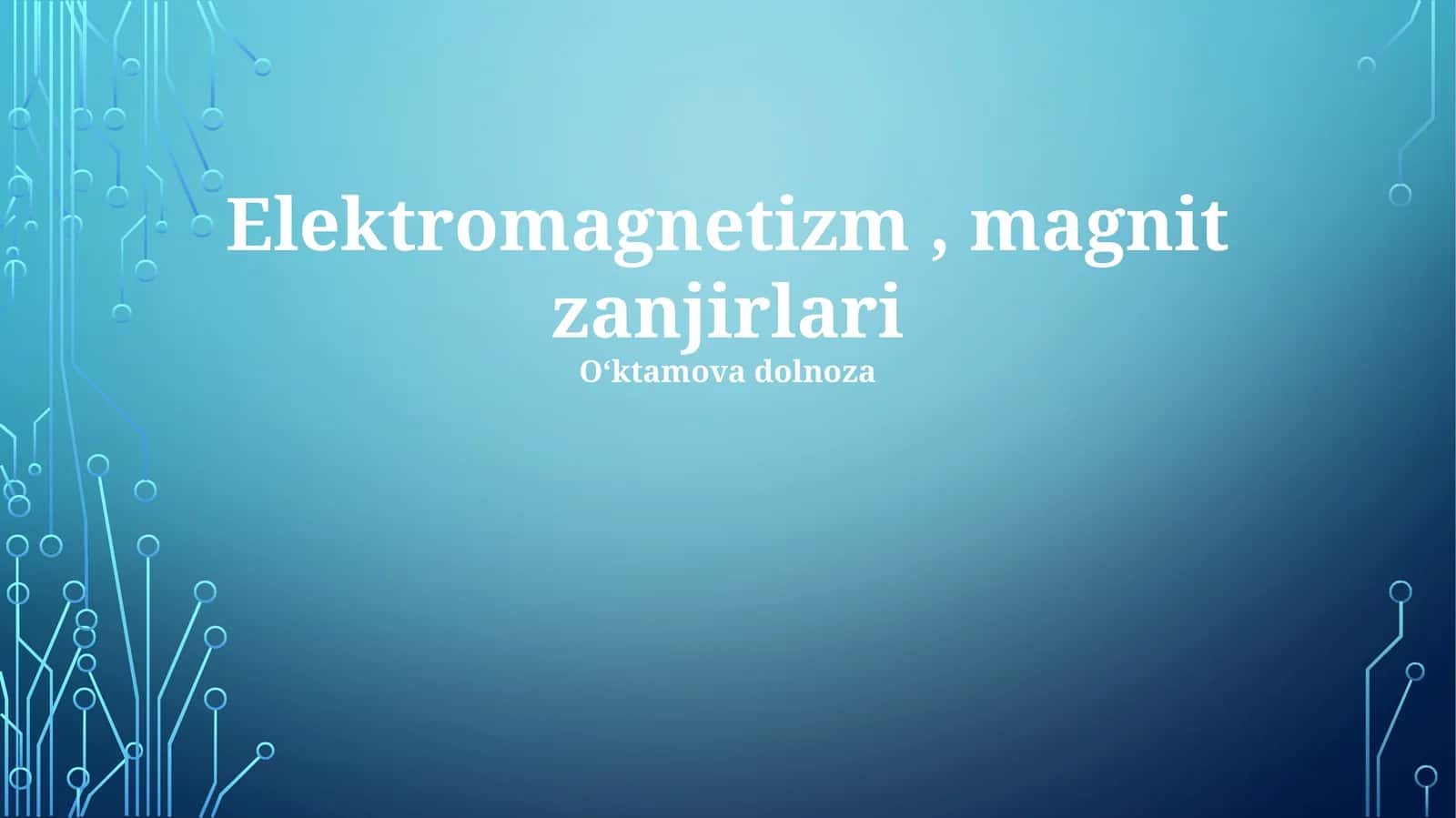 Elektromagnetizm, magnit zanjirlari