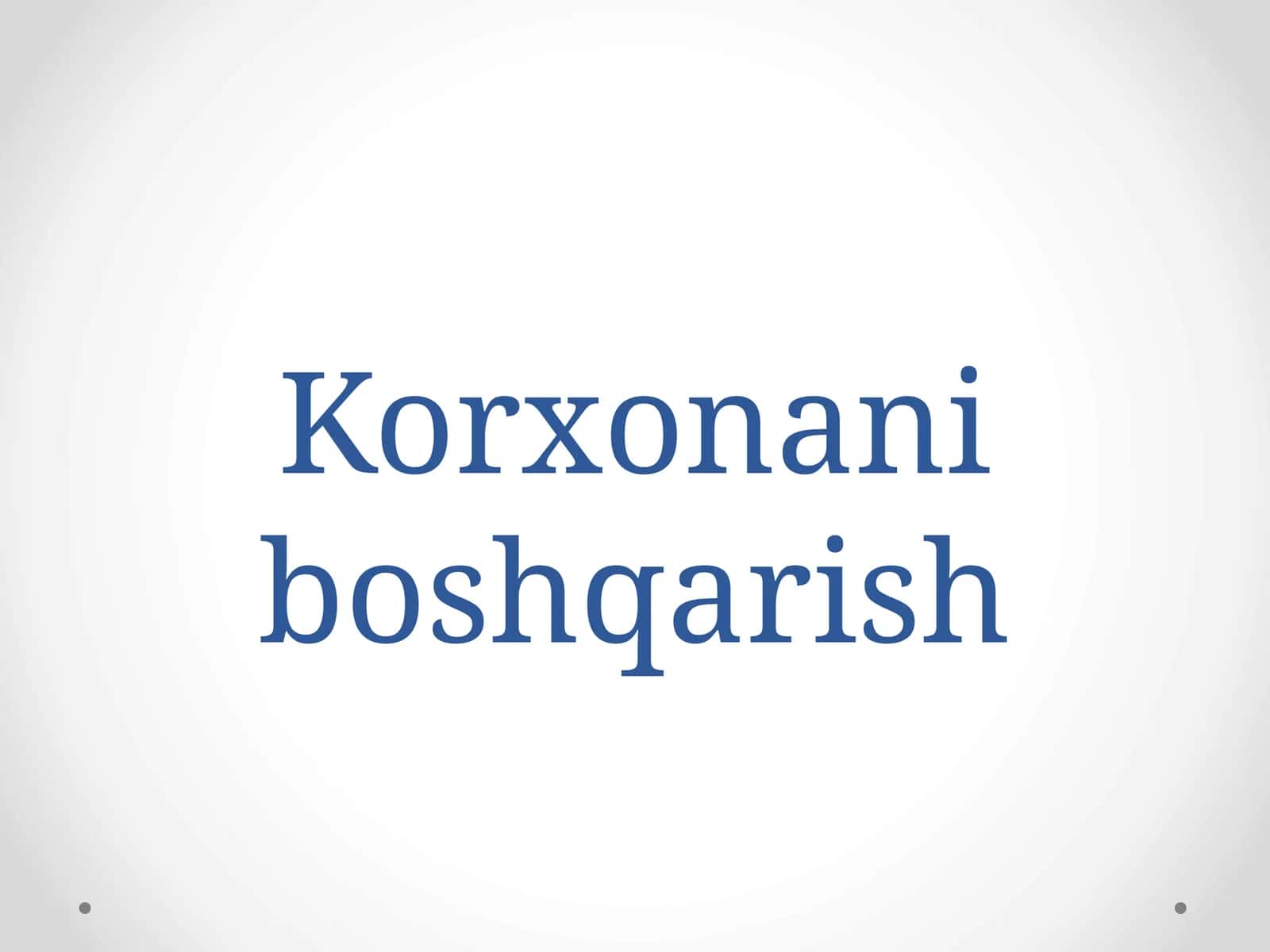 Korxonani boshqarish