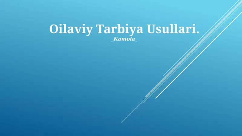 Oilaviy Tarbiya Usullari