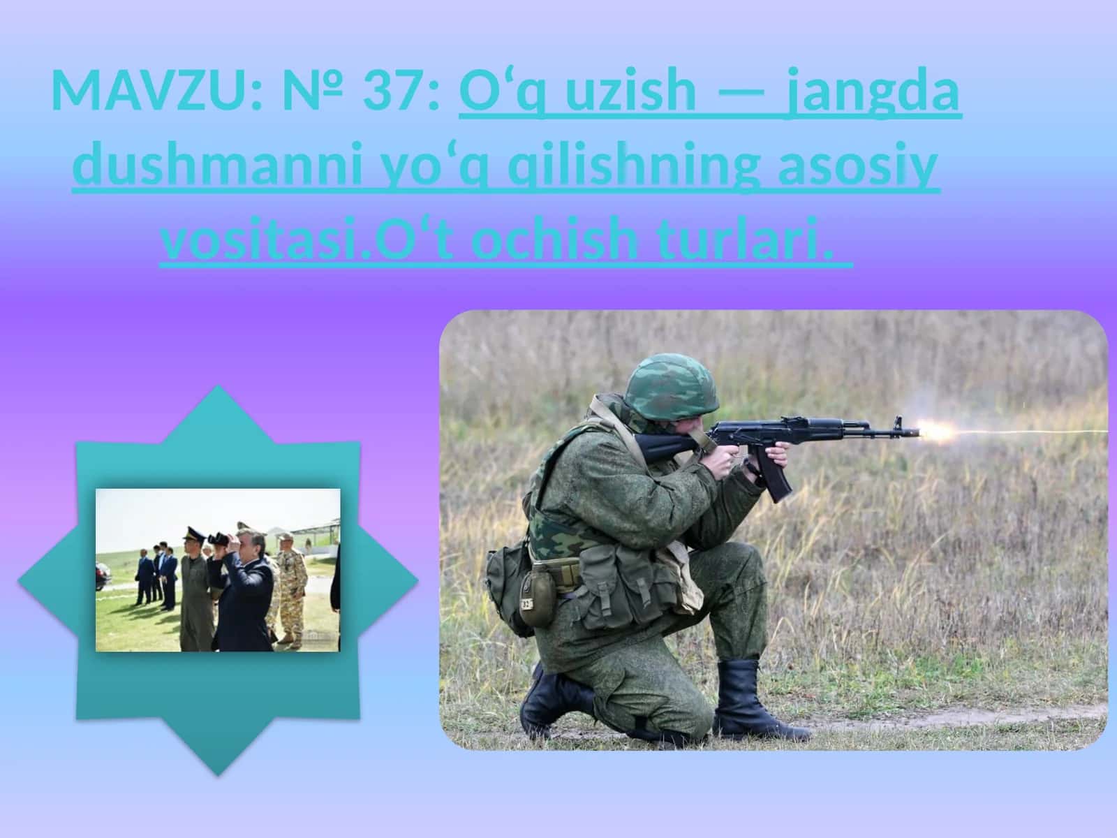 O‘q uzish — jangda dushmanni yo‘q qilishning asosiy vositasi. O‘t ochish turlari