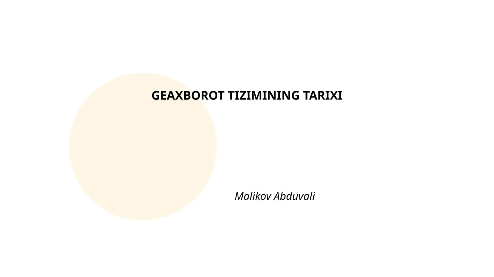 GEAXBOROT TIZIMINING TARIXI