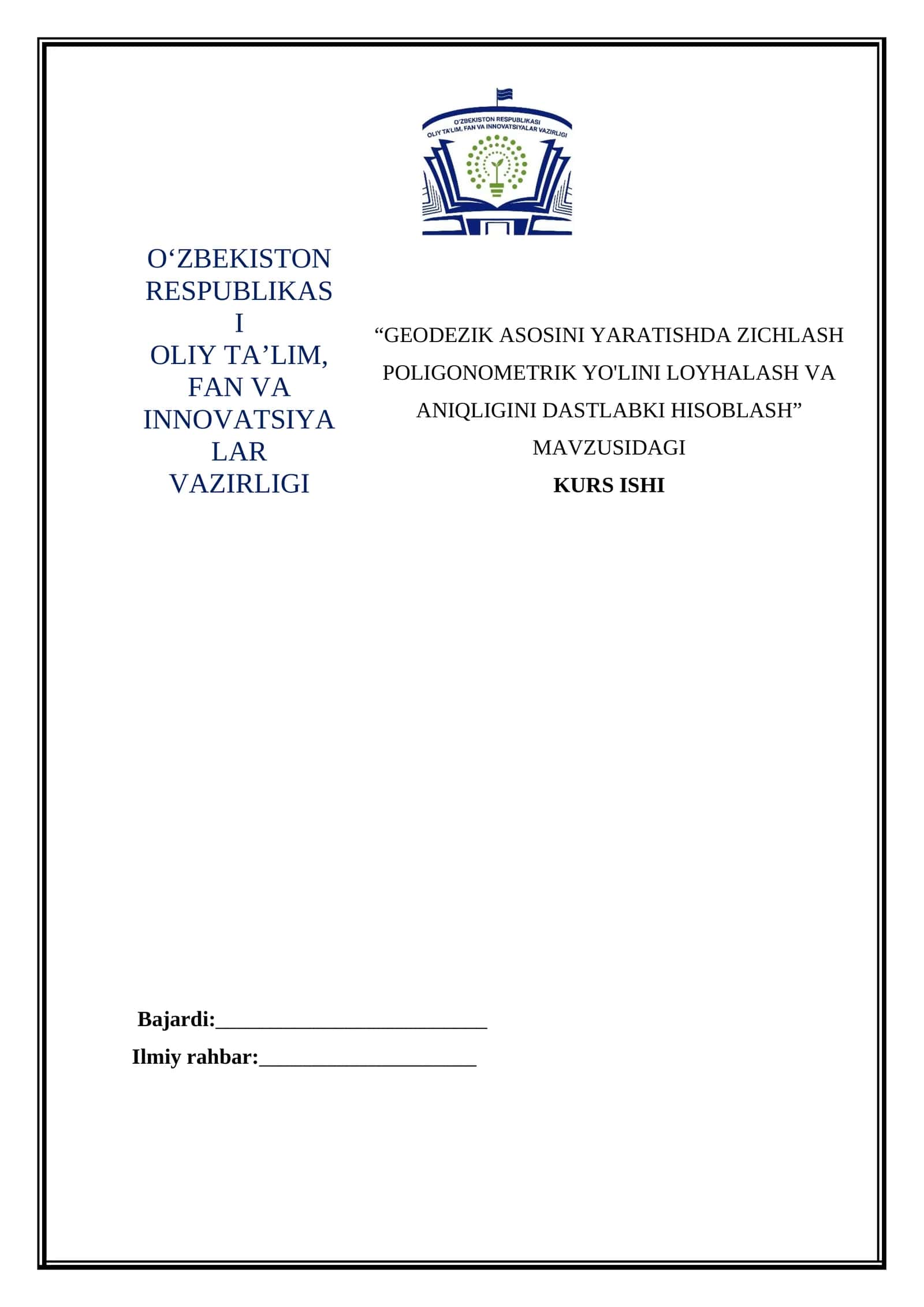 GEODEZIK ASOSINI YARATISHDA ZICHLASH POLIGONOMETRIK YO'LINI LOYHALASH VA ANIQLIGINI DASTLABKI HISOBLASH