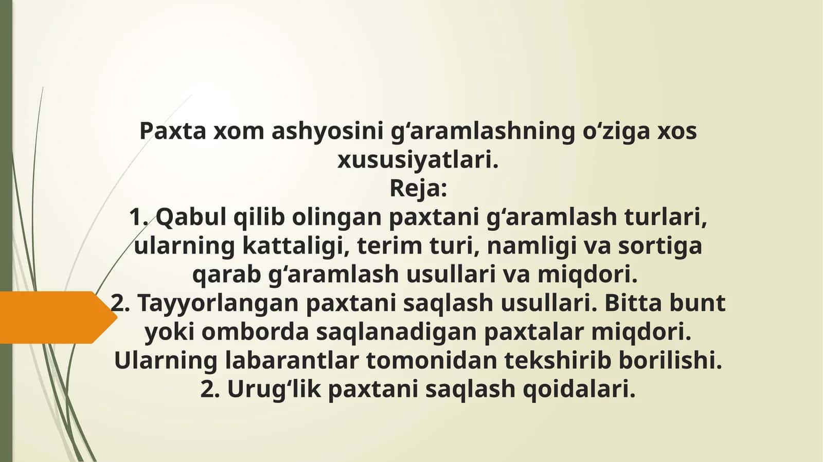 Paxta xom ashyosini g‘aramlashning o‘ziga xos xususiyatlari