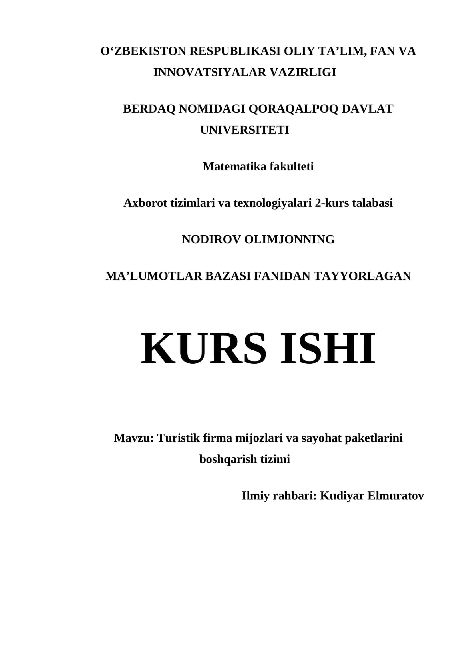 Mavzu: Turistik firma mijozlari va sayohat paketlarini boshqarish tizimi