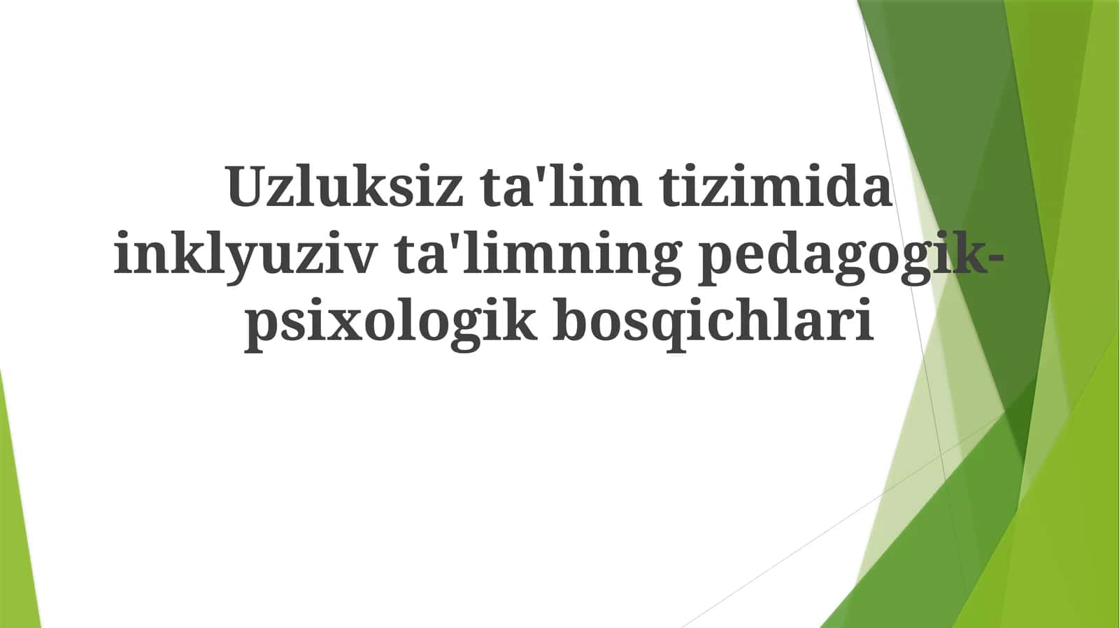 Inklyuziv ta'limning pedagogik-psixologik bosqichlari
